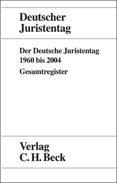 Product Image: Der Deutsche Juristentag 1960 bis 2004