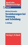 Vereinbarungen bei Trennung und Scheidung (Beck'sche Musterverträge, Band 15) Law
