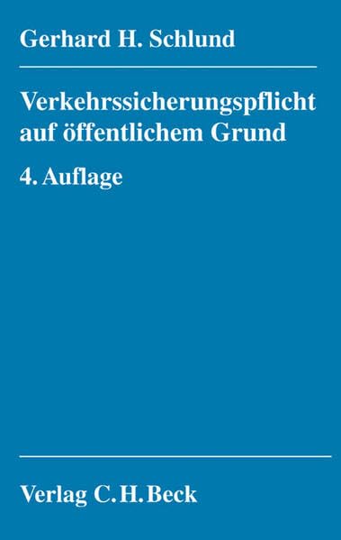 Verkehrssicherungspflicht auf öffentlichem Grund Law