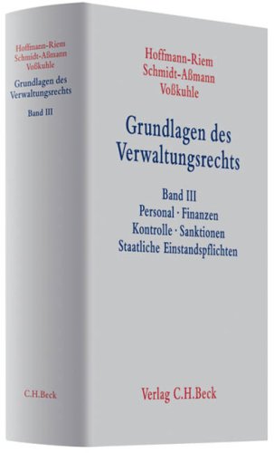 Grundlagen des Verwaltungsrechts Band 3: Personal, Finanzen, Kontrolle, Sanktionen, Staatliche Einstandspflichten Law