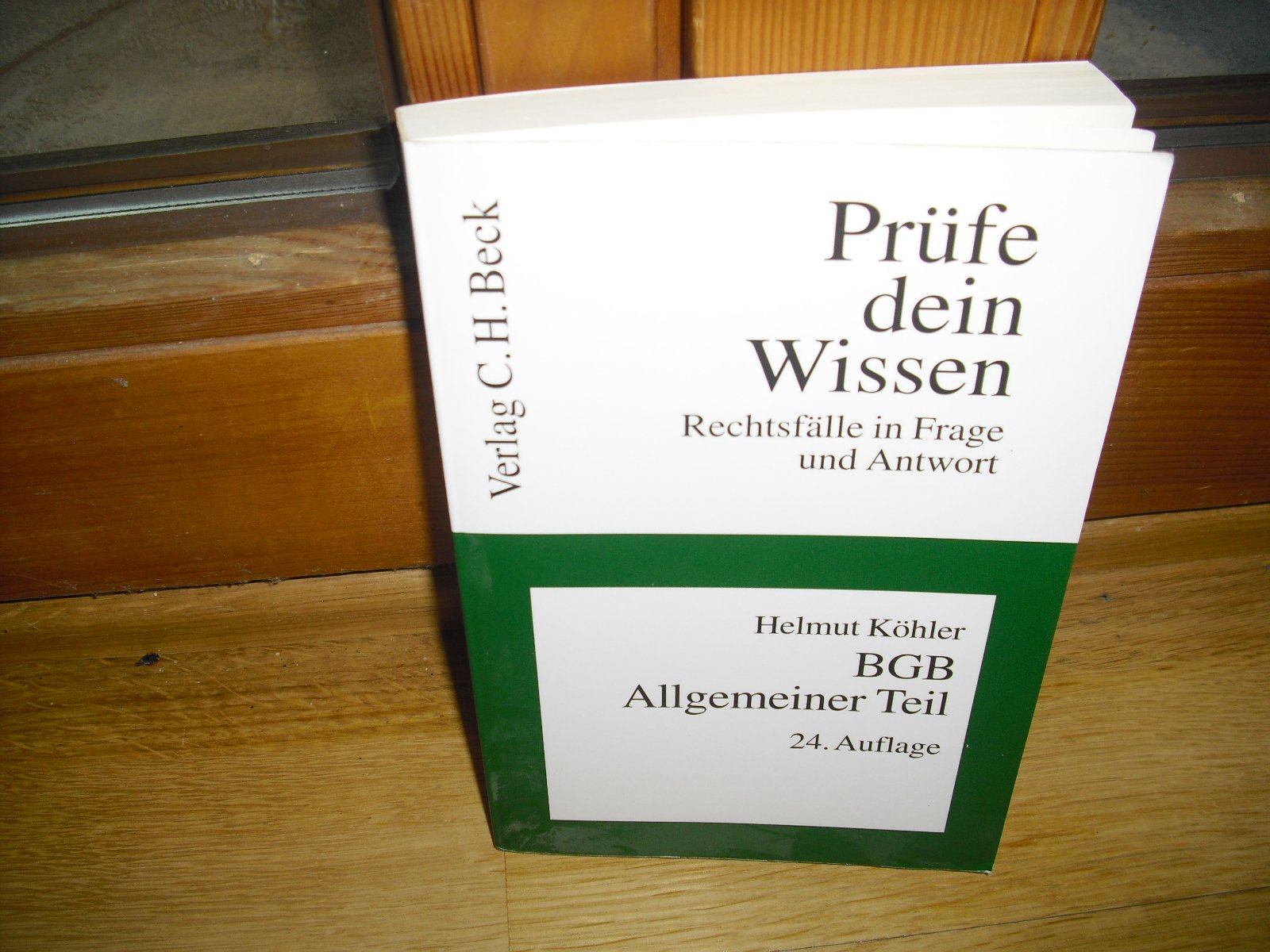 BGB Allgemeiner Teil (Prüfe dein Wissen: Rechtsfälle in Frage und Antwort, Band 1) Law