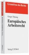 Europäisches Arbeitsrecht (Grundrisse des Rechts) Law
