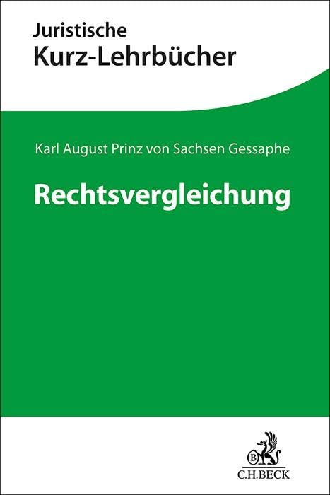 Rechtsvergleichung: Ein Studienbuch (Kurzlehrbücher für das Juristische Studium) Law