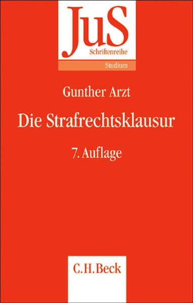 Die Strafrechtsklausur (JuS-Schriftenreihe/Studium, Band 12) Law