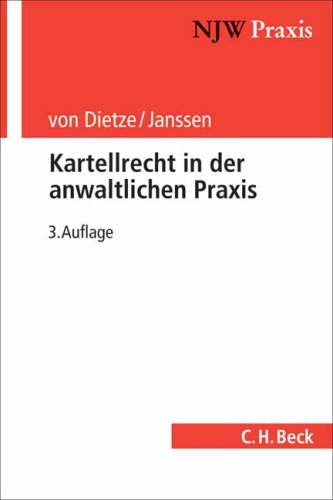 Kartellrecht in der anwaltlichen Praxis (NJW-Praxis, Band 36) Law