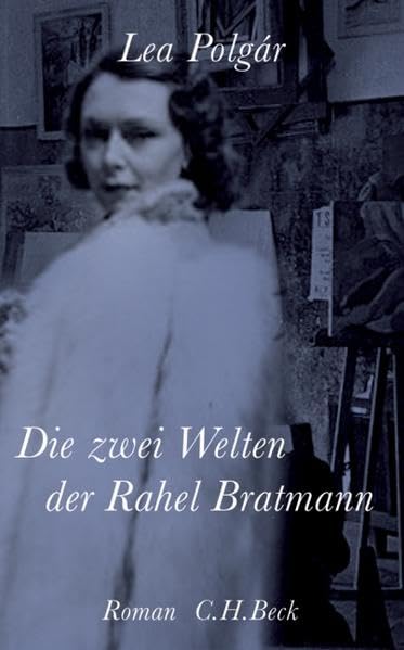 Die zwei Welten der Rahel Bratmann: Roman Contemporary literature