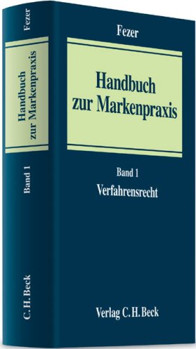 Handbuch der Markenpraxis Bd. 1 Markenverfahrensrecht Law