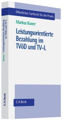 Leistungsorientierte Bezahlung im TVöD und TV-L (Öffentliches Tarifrecht für die Praxis) Law
