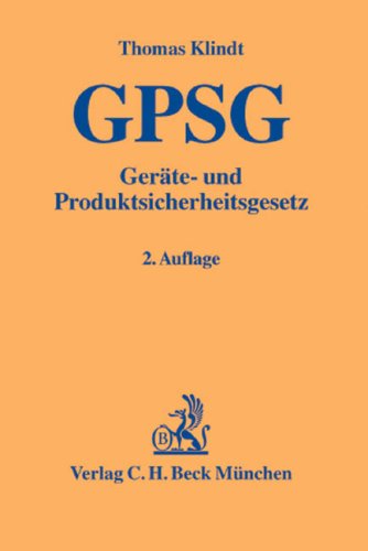 Geräte- und Produktsicherheitsgesetz (GPSG), Kommentar (Gelbe Erläuterungsbücher) Law