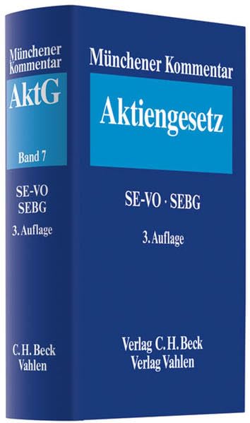 Münchener Kommentar zum Aktiengesetz Band 7: Europäisches Aktienrecht, SE-VO, SEBG, Europäische Niederlassungsfreiheit Law