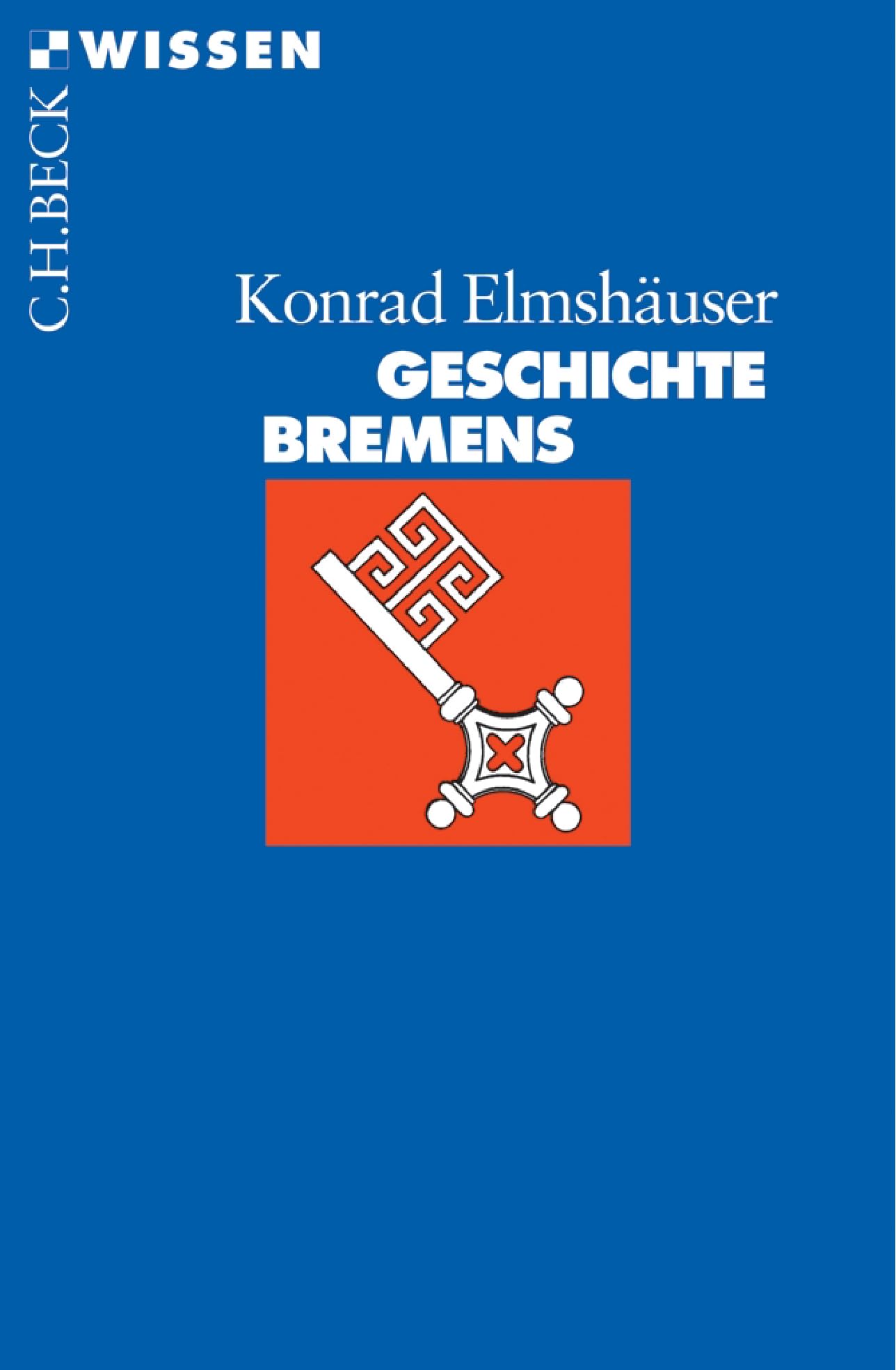 Geschichte Bremens (C.H.BECK Wissen) Politics & History