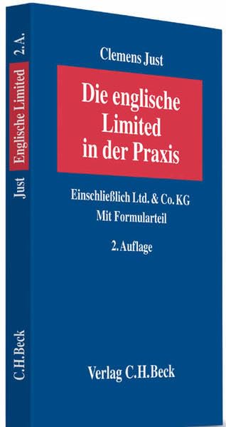 Die englische Limited in der Praxis: Einschließlich Ltd. & Co. KG. Mit Formularteil Law