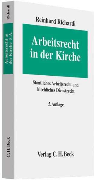 Arbeitsrecht in der Kirche: Staatliches Arbeitsrecht und kirchliches Dienstrecht (Erfurter Reihe zum Arbeitsrecht: ERA) Law