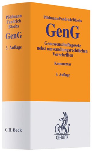 Genossenschaftsgesetz: Gesetz betreffend die Erwerbs- und Wirtschaftsgenossenschaften nebst umwandlungsrechtlichen Vorschriften für Genossenschaften (Gelbe Erläuterungsbücher) Law