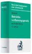 Betriebsverfassungsgesetz: mit Wahlordnung, Rechtsstand: 1. Oktober 2007 (Beck'sche Kommentare zum Arbeitsrecht, Band 5) Law