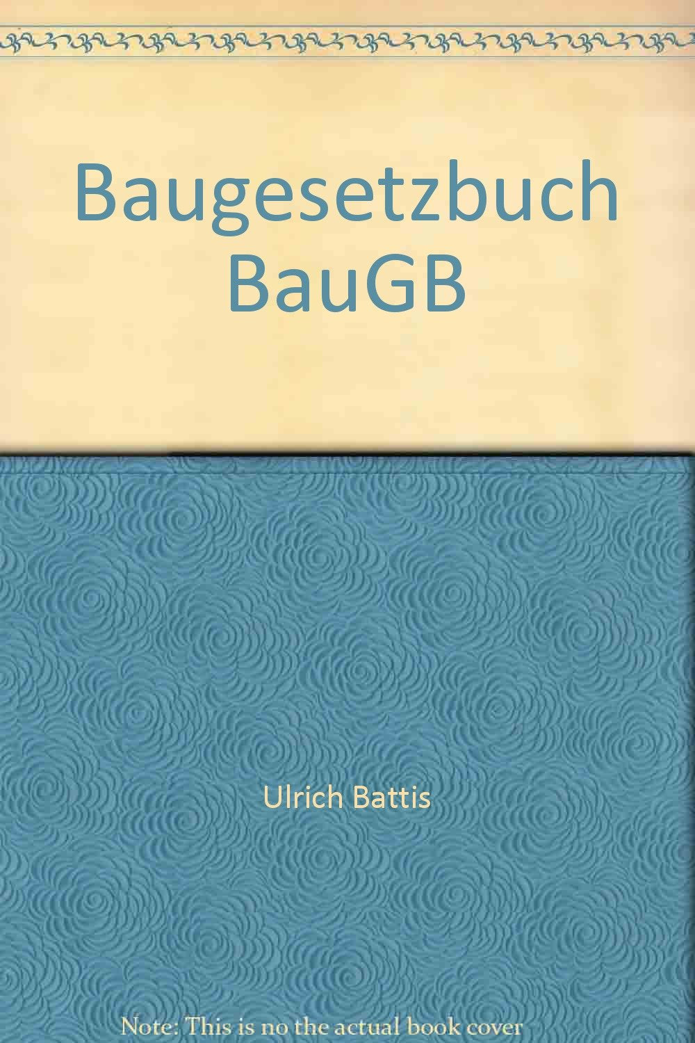 Baugesetzbuch (Gelbe Erläuterungsbücher) Law