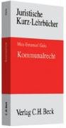 Kommunalrecht (Kurzlehrbücher für das Juristische Studium) Law