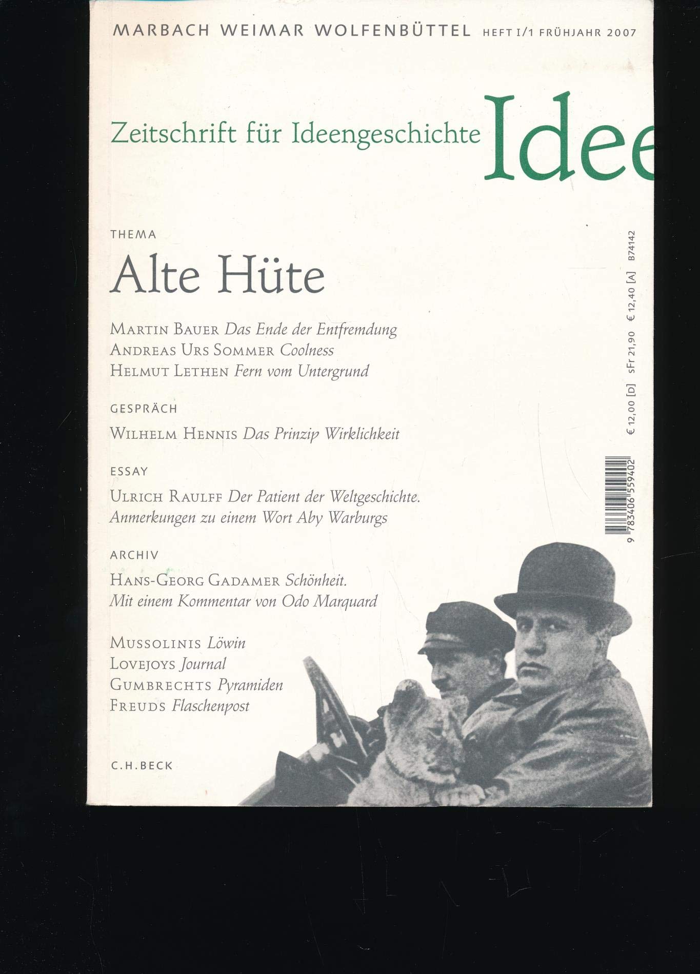 Zeitschrift für Ideengeschichte Heft I/1 Frühjahr 2007: Alte Hüte: Entfremdung, Coolness, Untergrund Books