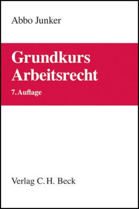 Grundkurs Arbeitsrecht (Grundkurse) Law