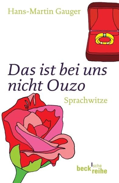 Das ist bei uns nicht Ouzo!: Sprachwitze (Beck'sche Reihe) Books