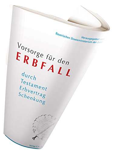 Vorsorge für den Erbfall: durch Testament, Erbvertrag, Schenkung Law