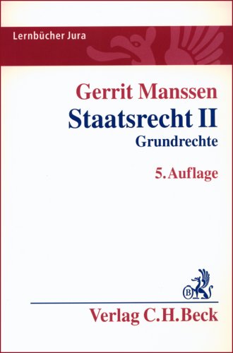 Staatsrecht II: Grundrechte (Lernbücher Jura) Law