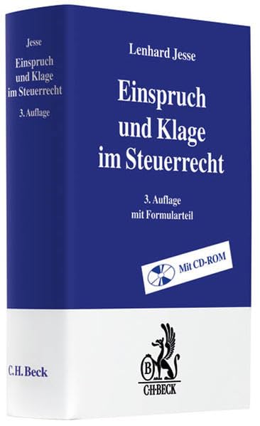Einspruch und Klage im Steuerrecht: Mit Musterformularen und praktischen Beispielen Law