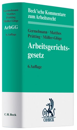 Arbeitsgerichtsgesetz (Beck'sche Kommentare zum Arbeitsrecht, Band 6) Law