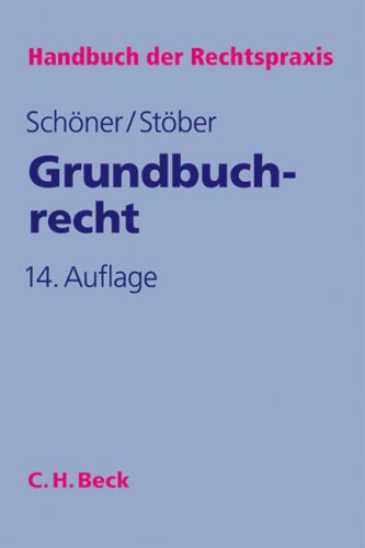 Grundbuchrecht (Handbuch der Rechtspraxis: HRP, Band 4) Law