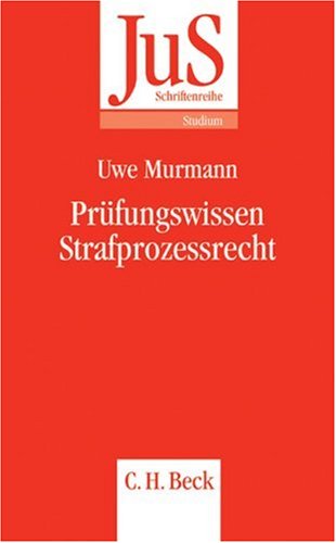 Prüfungswissen Strafprozessrecht (JuS-Schriftenreihe/Studium, Band 175) Law