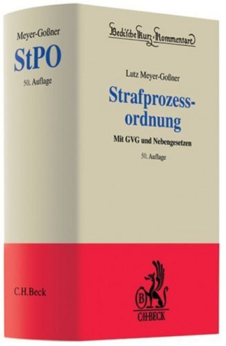 Strafprozessordnung: Gerichtsverfassungsgesetz, Nebengesetze und ergänzende Bestimmungen (Beck'sche Kurz-Kommentare, Band 6) Law