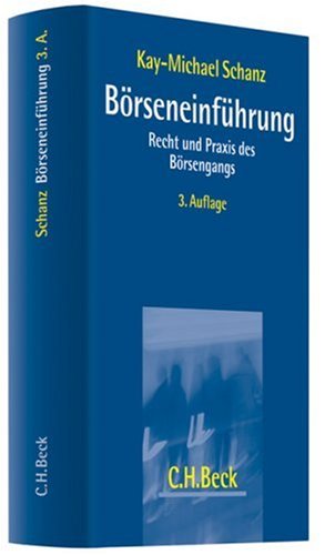 Börseneinführung: Recht und Praxis des Börsengangs Law