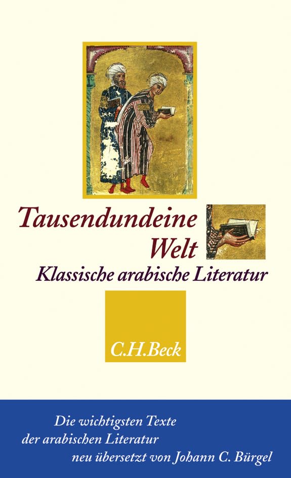 Tausendundeine Welt: Klassische arabische Literatur vom Koran bis zu Ibn Chaldûn (Neue Orientalische Bibliothek) Contemporary literature Books