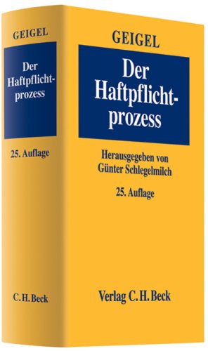 Der Haftpflichtprozess: mit Einschluss des materiellen Haftpflichtrechts Law