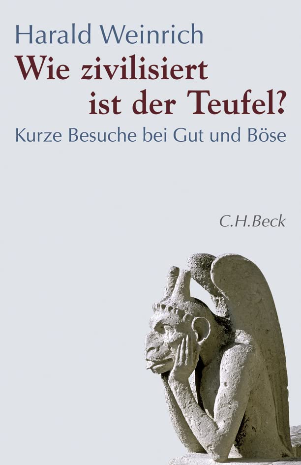 Wie zivilisiert ist der Teufel? Kurze Besuche bei Gut und Böse Contemporary literature