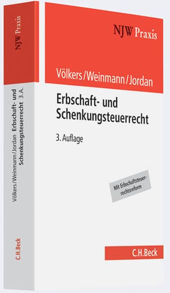 Erbschaft- und Schenkungsteuerrecht: Mit Erbschaftsteuerreform (NJW-Praxis, Band 62) Law