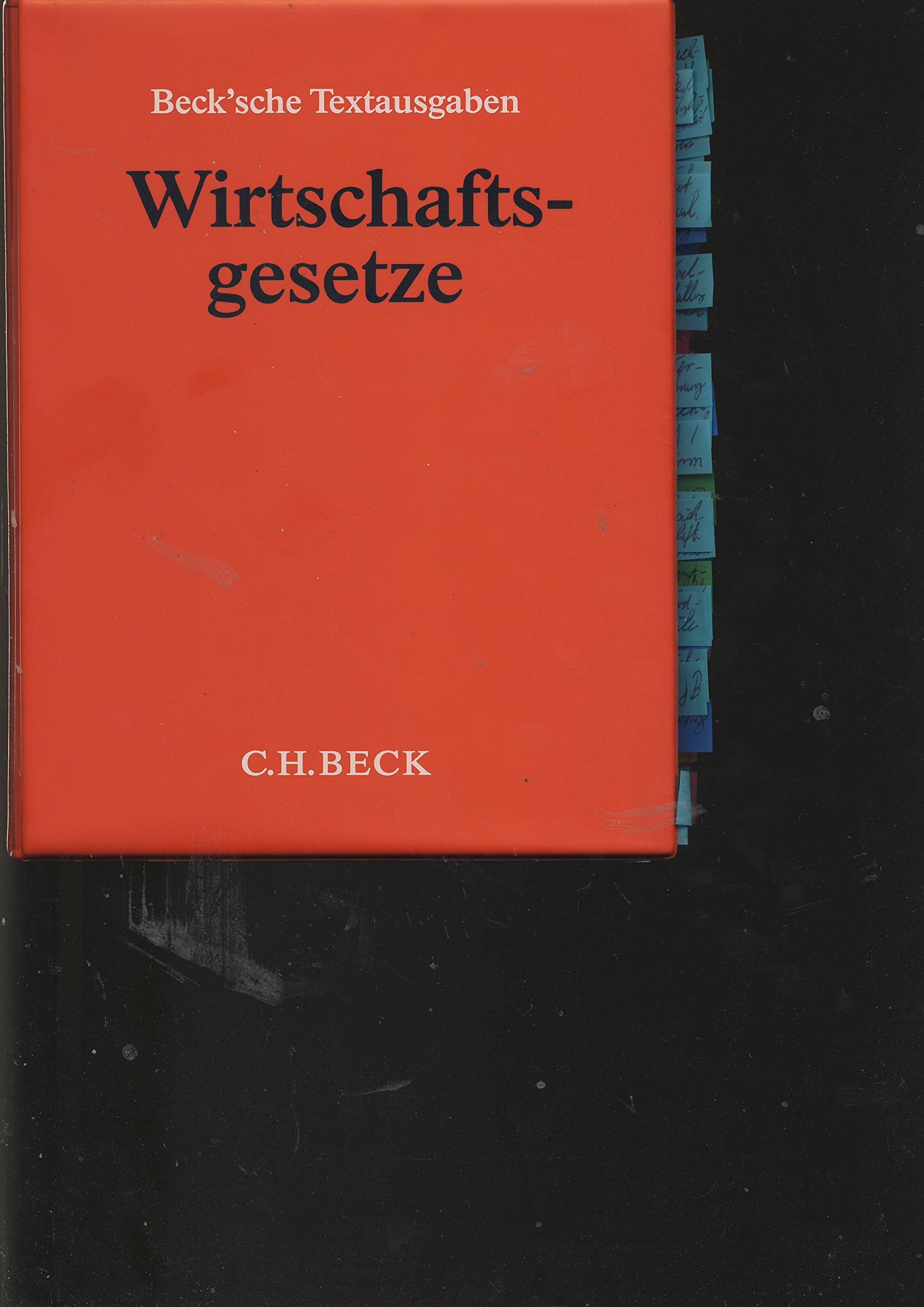 Wirtschaftsgesetze 61. Ergänzungslieferung: Rechtsstand: 15. April 2007: Textsammlung für Juristen und Wirtschaftsfachleute, Rechtsstand:... / ... 1. Oktober 2008 ab Nr. 300: 15. März 2008) Law