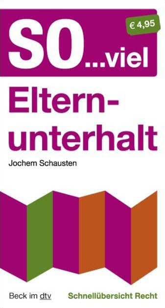 So... viel Elternunterhalt: Schnellübersicht Recht Books