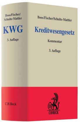 Kreditwesengesetz: Kommentar zu KWG und Ausführungsvorschriften (Grauer Kommentar) Law