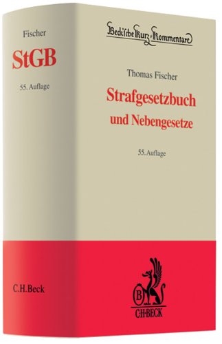 Strafgesetzbuch: und Nebengesetze (Beck'sche Kurz-Kommentare, Band 10) Law