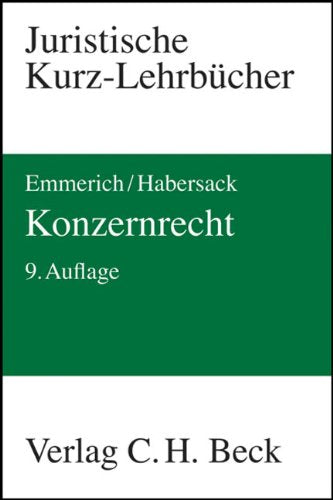 Konzernrecht (Kurzlehrbücher für das Juristische Studium) Law