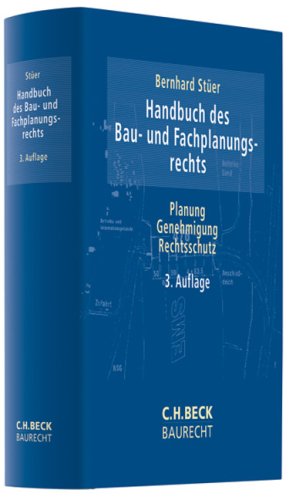 Handbuch des Bau- und Fachplanungsrechts: Planung, Genehmigung, Rechtsschutz (C. H. Beck Baurecht) Law