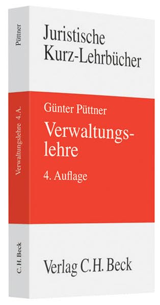 Verwaltungslehre: Ein Studienbuch (Kurzlehrbücher für das Juristische Studium) Law
