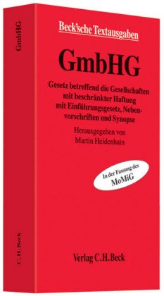 GmbHG: Gesetz betreffend die Gesellschaft mit beschränkter Haftung in der Fassung des Gesetzes zur Modernisierung des GmbH-Rechts und zur Bekämpfung ... 1. November 2008 (Beck'sche Textausgaben) Law