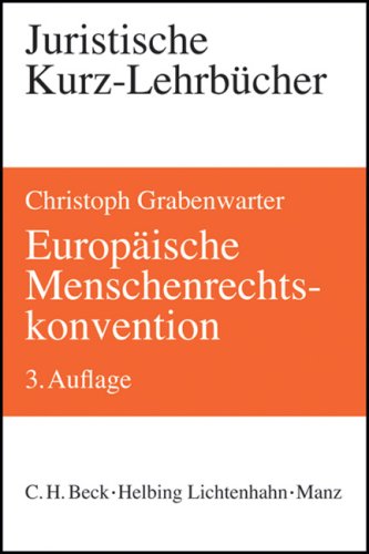 Europäische Menschenrechtskonvention (Kurzlehrbücher für das Juristische Studium) Law