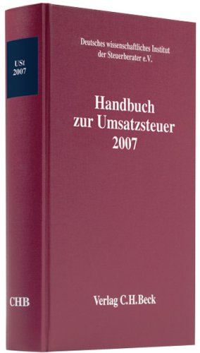 Handbuch zur Umsatzsteuer 2007 (Schriften des Deutschen wissenschaftlichen Steuerinstituts der Steuerberater e.V.) Law