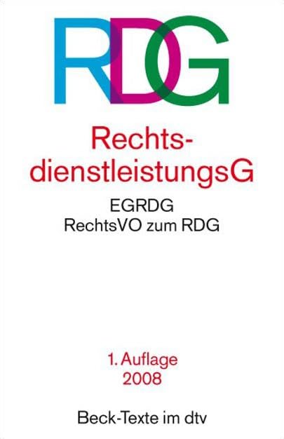 Rechtsdienstleistungsgesetz: EGRDG, RechtsVO zum RDG (Beck-Texte im dtv) Law