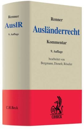 Ausländerrecht: Aufenthaltsgesetz und Freizügigkeitsgesetz/EU, Artikel 16a GG und Asylverfahrensgesetz sowie arbeits- und sozialrechtliche Vorschriften (Grauer Kommentar) Law