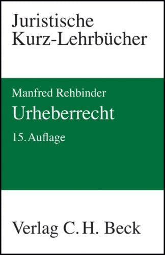 Urheberrecht (Kurzlehrbücher für das Juristische Studium) Law