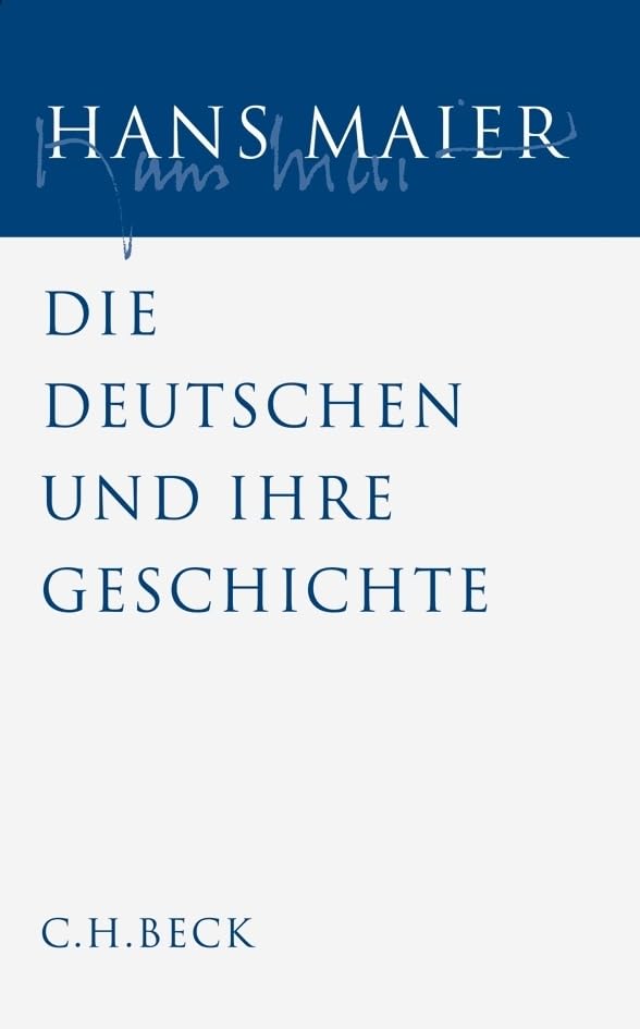 Gesammelte Schriften Bd. V: Die Deutschen und ihre Geschichte: Mit e. Nachw. v. Hans-Peter Schwarz Philosophy